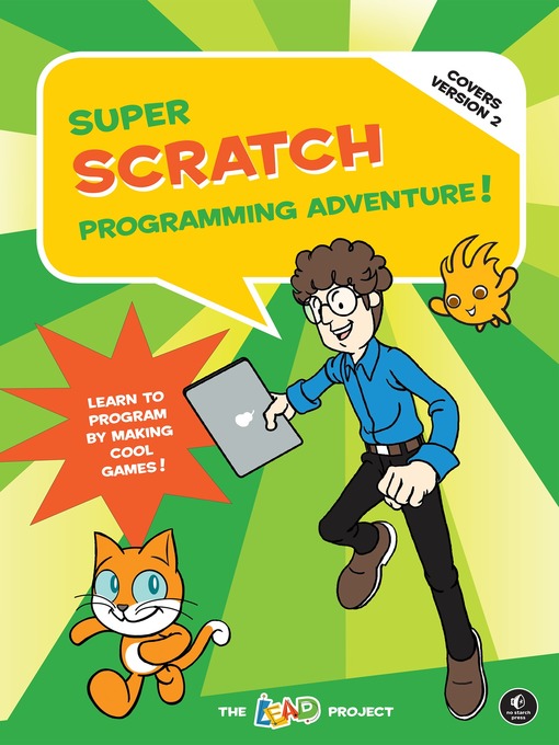 Title details for Super Scratch Programming Adventure! (Covers Version 2) by The LEAD Project - Wait list